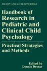 Image for Handbook of Research in Pediatric and Clinical Child Psychology : Practical Strategies and Methods