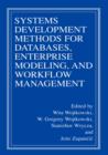 Image for Systems Development Methods for Databases, Enterprise Modeling, and Workflow Management