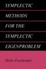 Image for Symplectic Methods for the Symplectic Eigenproblem