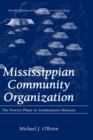 Image for Mississippian Community Organization : The Powers Phase in Southeastern Missouri