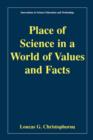 Image for Place of Science in a World of Values and Facts