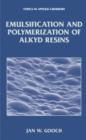 Image for Emulsification and Polymerization of Alkyd Resins