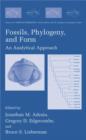 Image for Fossils, phylogeny, and form  : an analytical approach
