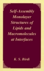 Image for Self-Assembly Monolayer Structures of Lipids and Macromolecules at Interfaces