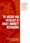 Image for The Biology and Pathology of Innate Immunity Mechanisms