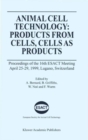 Image for Animal cell technology: products from cells, cells as products : proceedings of the 16th ESACT Meeting : April 25-29, 1999, Lugano, Switzerland