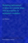 Image for Modelling Radiocesium in Lakes and Coastal Areas-New Approaches for Ecosystem Modellers: A Textbook with Internet Support