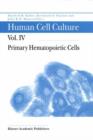 Image for Human Cell Culture: Volume IV: Primary Hematopoietic Cells : 4