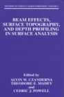 Image for Beam Effects, Surface Topography, and Depth Profiling in Surface Analysis