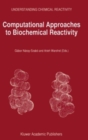 Image for Computational Approaches to Biochemical Reactivity : 19