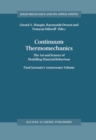 Image for Continuum thermomechanics: the art and science of modelling material behavior : a volume dedicated to Paul Germain on the occasion of his 80th birthday