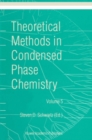 Image for Theoretical Methods in Condensed Phase Chemistry : 5