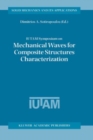 Image for IUTAM Symposium on Mechanical Waves for Composite Structures Characterization