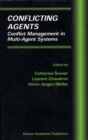 Image for Conflicting Agents: Conflict Management in Multi-Agent Systems