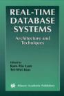 Image for Real-Time Database Systems: Architecture and Techniques