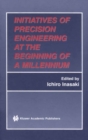 Image for Initiatives of precision engineering at the beginning of a millennium: 10th International Conference on Precision Engineering (ICPE) July 18-20, 2001, Yokohama, Japan