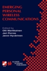 Image for Emerging personal wireless communications: IFIP TC6/WG6.8 Working Conference on Personal Wireless Communications (PWC &#39;2001), August 8-10, 2001, Lappeenranta Finland