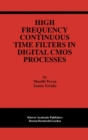 Image for High Frequency Continuous Time Filters in Digital CMOS Processes