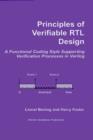 Image for Principles of Verifiable RTL Design: A Functional Coding Style Supporting Verification Processes in Verilog