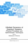 Image for Ultrafast Dynamics of Quantum Systems: Physcial Processes and Spectroscopic Techniques