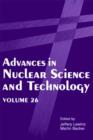 Image for Advances in Nuclear Science and Technology: Volume 26