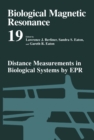 Image for Biological Magnetic Resonance: Volume 19: Distance Measurements in Biological Systems by EPR