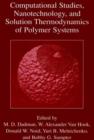 Image for Computational Studies, Nanotechnology, and Solution Thermodynamics of Polymer Systems