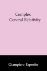 Image for Complex General Relativity : 69