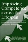 Image for Improving Competence Across the Lifespan: Building Interventions Based on Theory and Research