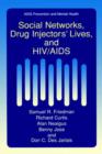 Image for Social networks, drug injectors&#39; lives, and HIV/AIDS