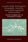 Image for Leadership Strategies, Economic Activity, and Interregional Interaction: Social Complexity in Northeast China