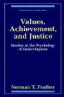 Image for Values, Achievement, and Justice: Studies in the Psychology of Deservingness