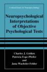 Image for Neuropsychological Interpretations of Objective Psychological Tests