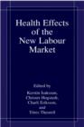 Image for Health Effects of the New Labour Market