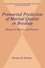 Image for Premarital Prediction of Marital Quality or Breakup: Research, Theory, and Practice