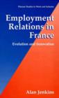 Image for Employment relations in France: evolution and innovation
