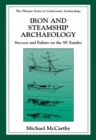 Image for Iron and Steamship Archaeology: Success and Failure on the S/S &#39;Xantho&#39;
