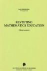 Image for Revisiting Mathematics Education: China Lectures : 9