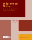 Image for A Splintered Vision: An Investigation of U.S. Science and Mathematics Education