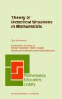 Image for Theory of didactical situations in mathematics: didactique des mathematiques, 1970-1990