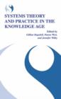 Image for Systems theory and practice in the knowledge age  : proceedings of the Seventh International Conference of the UK Systems Society, held July 7th to 10th, 2002, at York University, United Kingdom