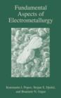 Image for Fundamental Aspects of Electrometallurgy