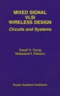 Image for Mixed Signal VLSI Wireless Design: Circuits and Systems