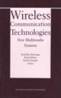 Image for Wireless Communication Technologies: New Multimedia Systems