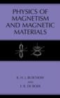 Image for Physics of Magnetism and Magnetic Materials