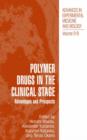 Image for Polymer drugs in the clinical stage  : advantages and prospects