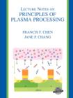 Image for Lecture notes on principles of plasma processing