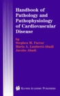 Image for Handbook of Pathology and Pathophysiology of Cardiovascular Disease