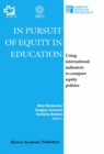 Image for In pursuit of equity in education: using international indicators to compare equity policies