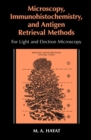Image for Microscopy, Immunohistochemistry, and Antigen Retrieval Methods: For Light and Electron Microscopy